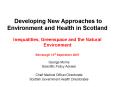 Developing New Approaches to Environment and Health in Scotland Inequalities, Greenspace and the Nat PowerPoint PPT Presentation
