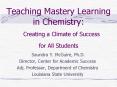 Teaching Mastery Learning in Chemistry: Creating a Climate of Success for All Students PowerPoint PPT Presentation