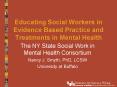 Educating Social Workers in Evidence Based Practice and Treatments in Mental Health PowerPoint PPT Presentation