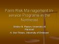 Farm Risk Ma nagement Inservice Programs in the Northeast PowerPoint PPT Presentation
