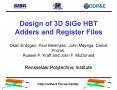 Design of 3D SiGe HBT Adders and Register Files PowerPoint PPT Presentation