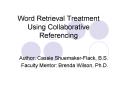 Word Retrieval Treatment Using Collaborative Referencing PowerPoint PPT Presentation