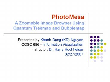 PhotoMesa A Zoomable Image Browser Using Quantum Treemap and Bubblemap
