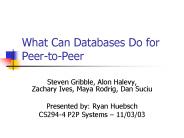 What Can Databases Do for PeertoPeer