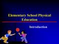 Elementary School Physical Education PowerPoint PPT Presentation