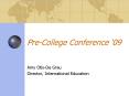 Pre-College Conference  PowerPoint PPT Presentation