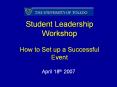 Student Leadership Workshop How to Set up a Successful Event PowerPoint PPT Presentation