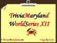 TriviaMaryland WorldSeries XII PowerPoint PPT Presentation