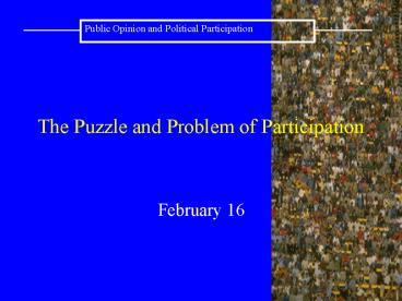 The Puzzle and Problem of Participation