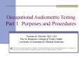 Occupational Audiometric Testing Part 1: Purposes and Procedures PowerPoint PPT Presentation