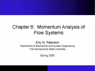 Chapter 6: Momentum Analysis of Flow Systems