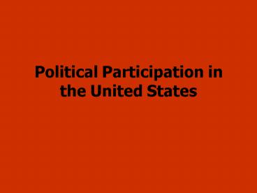 Political Participation in the United States