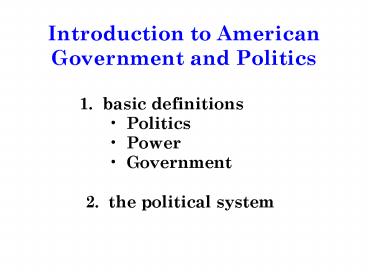 Introduction to American Government and Politics