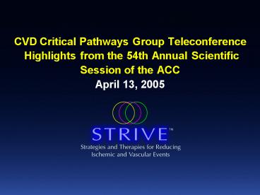 CVD Critical Pathways Group Teleconference Highlights from the 54th Annual Scientific Session of the