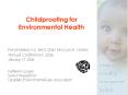 Childproofing for Environmental Health PowerPoint PPT Presentation