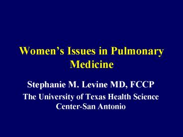 Womens Issues in Pulmonary Medicine