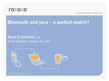 Bluetooth and java a perfect match