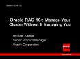 Oracle RAC 10g: Manage Your Cluster Without It Managing You PowerPoint PPT Presentation