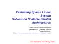 Evaluating Sparse Linear System Solvers on Scalable Parallel Architectures PowerPoint PPT Presentation