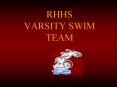 RHHS VARSITY SWIM TEAM PowerPoint PPT Presentation