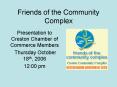 Friends of the Community Complex PowerPoint PPT Presentation