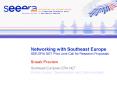 Networking with Southeast Europe SEEERA.NET Pilot Joint Call for Research Proposals Sneak Preview PowerPoint PPT Presentation