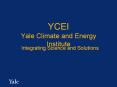 YCEI Yale Climate and Energy Institute PowerPoint PPT Presentation