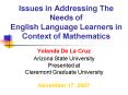 Issues in Addressing The Needs of English Language Learners in Context of Mathematics PowerPoint PPT Presentation