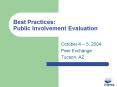Best Practices: Public Involvement Evaluation PowerPoint PPT Presentation