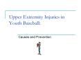 Upper Extremity Injuries in Youth Baseball: PowerPoint PPT Presentation