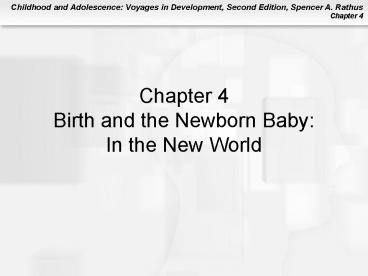 Birth and the Newborn Baby Truth or Fiction