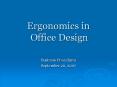 Ergonomics in Office Design PowerPoint PPT Presentation