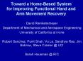 Toward a HomeBased System for Improving Functional Hand and Arm Movement Recovery PowerPoint PPT Presentation