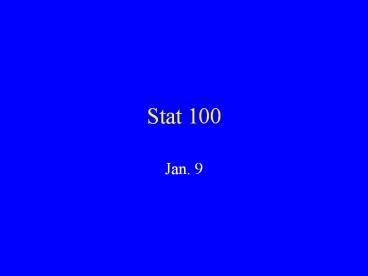Stat 100