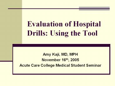 Evaluation of Hospital Drills: Using the Tool