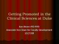 Getting Promoted in the Clinical Sciences at Duke PowerPoint PPT Presentation