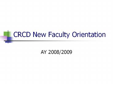 CRCD New Faculty Orientation