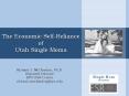 The Economic SelfReliance of Utah Single Moms PowerPoint PPT Presentation