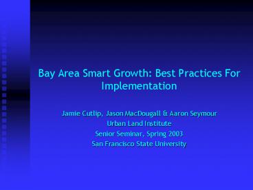 Bay Area Smart Growth: Best Practices For Implementation