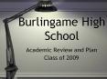 Burlingame High School PowerPoint PPT Presentation