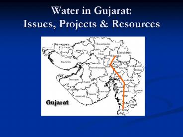 Water in Gujarat: Issues, Projects