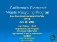 Californias Electronic Waste Recycling Program PowerPoint PPT Presentation