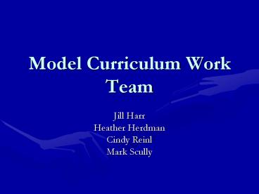 Model Curriculum Work Team