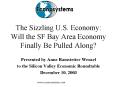 The Sizzling U.S. Economy: Will the SF Bay Area Economy Finally Be Pulled Along PowerPoint PPT Presentation