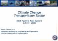 Climate Change Transportation Sector 2008 Farm to Fuel Summit July 31, 2008 PowerPoint PPT Presentation
