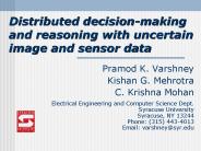 Distributed decisionmaking and reasoning with uncertain image and sensor data