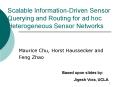 Scalable InformationDriven Sensor Querying and Routing for ad hoc Heterogeneous Sensor Networks PowerPoint PPT Presentation