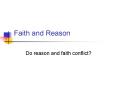 Faith and Reason PowerPoint PPT Presentation