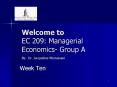 Welcome to EC 209: Managerial Economics Group A By: Dr. Jacqueline Khorassani PowerPoint PPT Presentation