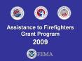 Assistance to Firefighters Grant Program PowerPoint PPT Presentation